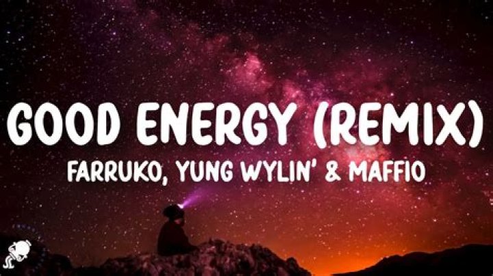 Farruko – Good Energy (Remix) Ft Yung Wylin & Maffio (Mp3 Download)